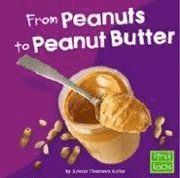 From Peanuts to Peanut Butter (h�ftad)