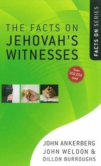 The Facts on Jehovah's Witnesses (h�ftad)