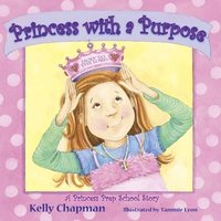 Princess with a Purpose (inbunden)