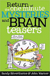 Return of the One-Minute Mysteries and Brain Teasers (h�ftad)