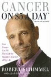 Cancer On Five Dollars A Day* (*Chemo Not Included) (inbunden)