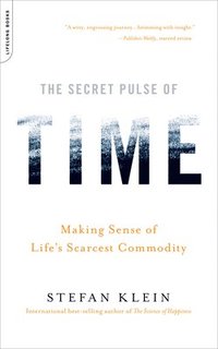 The Secret Pulse of Time (inbunden)
