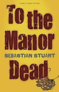 To the Manor Dead (inbunden)
