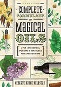 Llewellyn's Complete Formulary of Magical Oils
