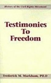Testimonies To Freedom (h�ftad)