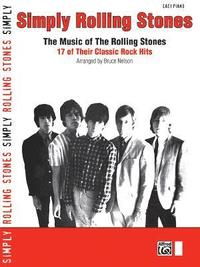 Simply Rolling Stones: The Music of the Rolling Stones: 17 of Their Classic Rock Hits (h�ftad)