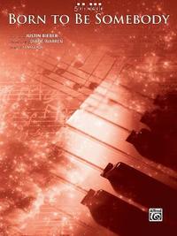 Born to Be Somebody: 5 Finger Piano (h�ftad)