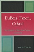 DuBois, Fanon, Cabral