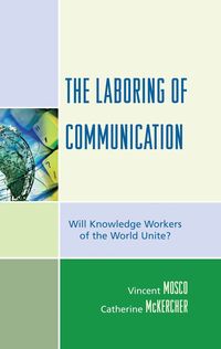 The Laboring of Communication (h�ftad)