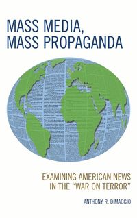 Mass Media, Mass Propaganda (h�ftad)