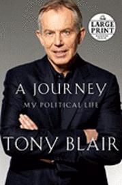 A Journey: My Political Life (h�ftad)