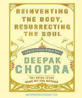 Reinventing The Body, Resurrecting The Soul (ljudbok)