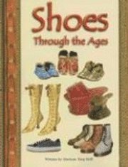 Shoes Through the Ages (inbunden)