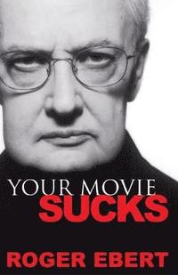 Your Movie Sucks (h�ftad)