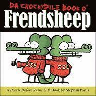 Da Crockydile Book O' Frendsheep (inbunden)
