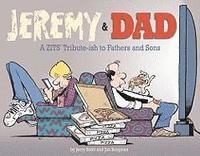 Jeremy & Dad: A Zits Tribute-Ish to Fathers and Sons (inbunden)