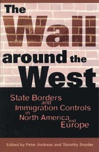 The Wall Around the West (inbunden)