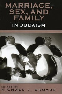 Marriage, Sex and Family in Judaism (h�ftad)
