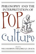 Philosophy and the Interpretation of Pop Culture