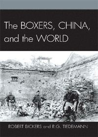 The Boxers, China, and the World (inbunden)