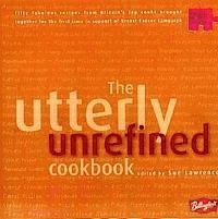 Utterly Unrefined (h�ftad)