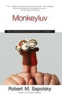Monkeyluv: And Other Essays on Our Lives as Animals (h�ftad)