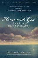 Home with God: In a Life That Never Ends (h�ftad)