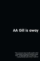 AA Gill Is Away (inbunden)