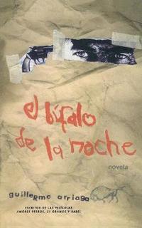 El Bufalo De La Noche (inbunden)