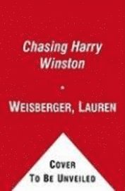 Chasing Harry Winston (h�ftad)