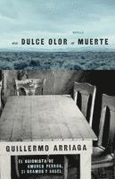 Un Dulce Olor A Muerte (inbunden)