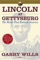 Lincoln at Gettysburg: The Words That Remade America (h�ftad)