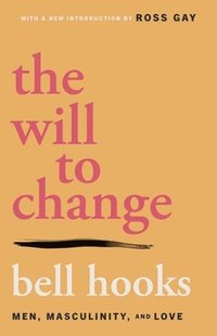 The Will to Change (h�ftad)