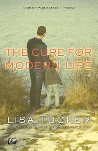 The Cure for Modern Life (h�ftad)