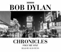 Bob Dylan: Chronicles Vol. 1 (ljudbok)