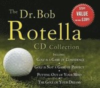 Dr. Bob Rotella Collection (ljudbok)