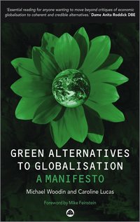 Green Alternatives to Globalisation (h�ftad)