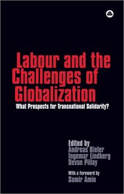Labour and the Challenges of Globalization (h�ftad)