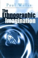 The Ethnographic Imagination (h�ftad)