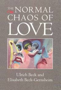 The Normal Chaos of Love (h�ftad)
