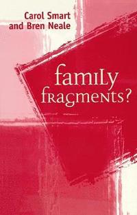 Family Fragments? (h�ftad)