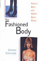 The Fashioned Body (h�ftad)
