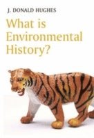What is Environmental History? (inbunden)