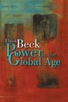 Power in the Global Age (h�ftad)