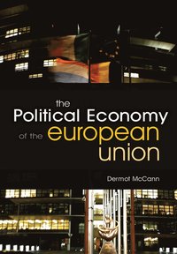The Political Economy of the European Union (h�ftad)