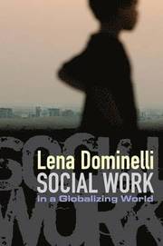 Social Work in a Globalizing World (h�ftad)