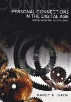 Personal Connections in the Digital Age (h�ftad)