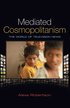 Mediated Cosmopolitanism