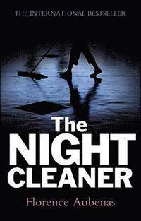 The Night Cleaner (inbunden)
