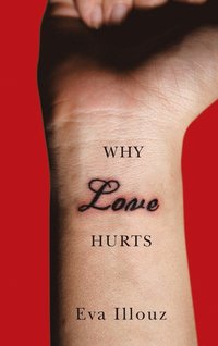 Why Love Hurts (h�ftad)